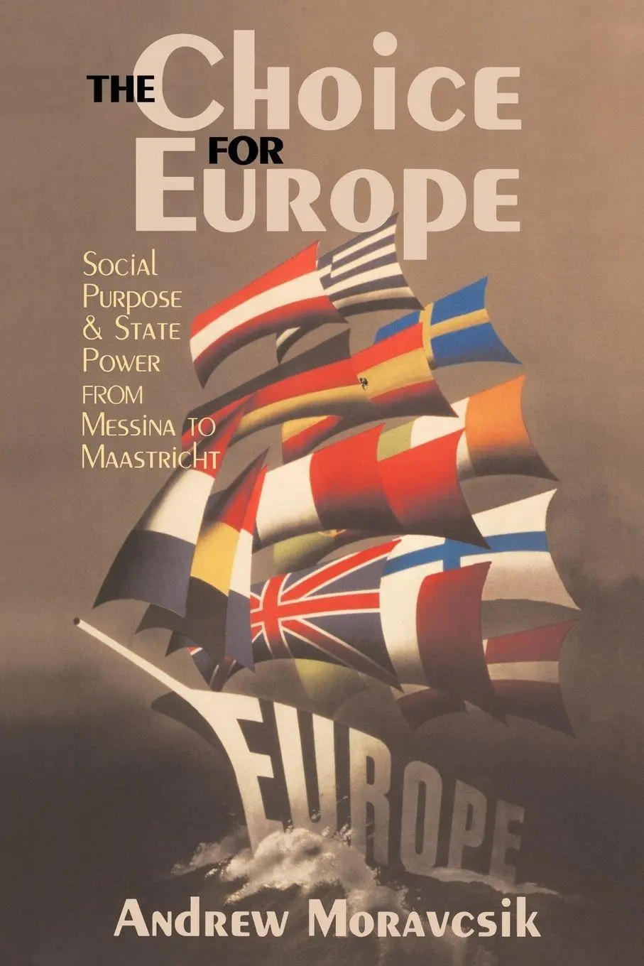 Cover: 9781857281927 | The Choice for Europe | Andrew Moravcsik | Taschenbuch | Englisch