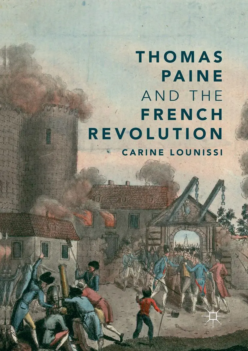 Cover: 9783030091927 | Thomas Paine and the French Revolution | Carine Lounissi | Taschenbuch