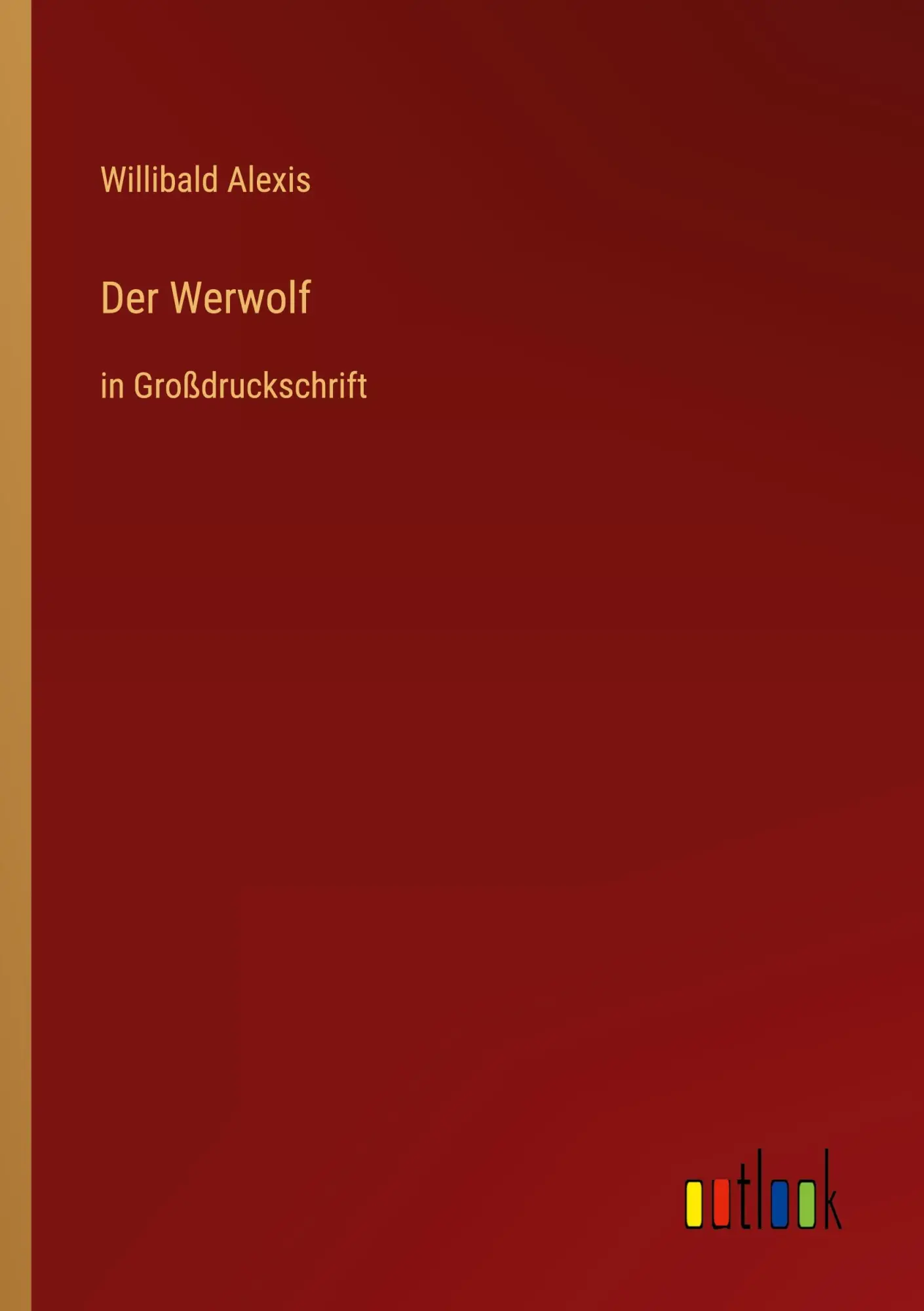 Cover: 9783368471927 | Der Werwolf | in Großdruckschrift | Willibald Alexis | Taschenbuch