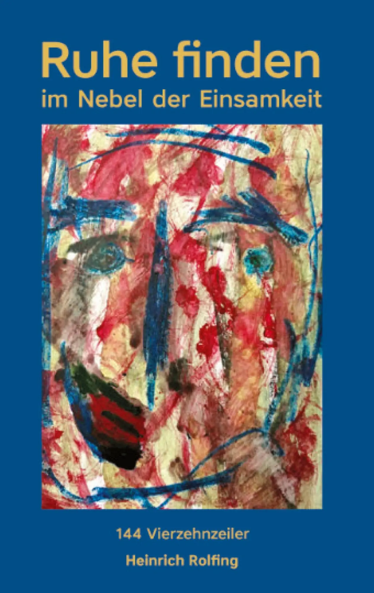 Cover: 9783384451927 | Ruhe finden | Im Nebel der Einsamkeit | Heinrich Rolfing | Buch | 2024