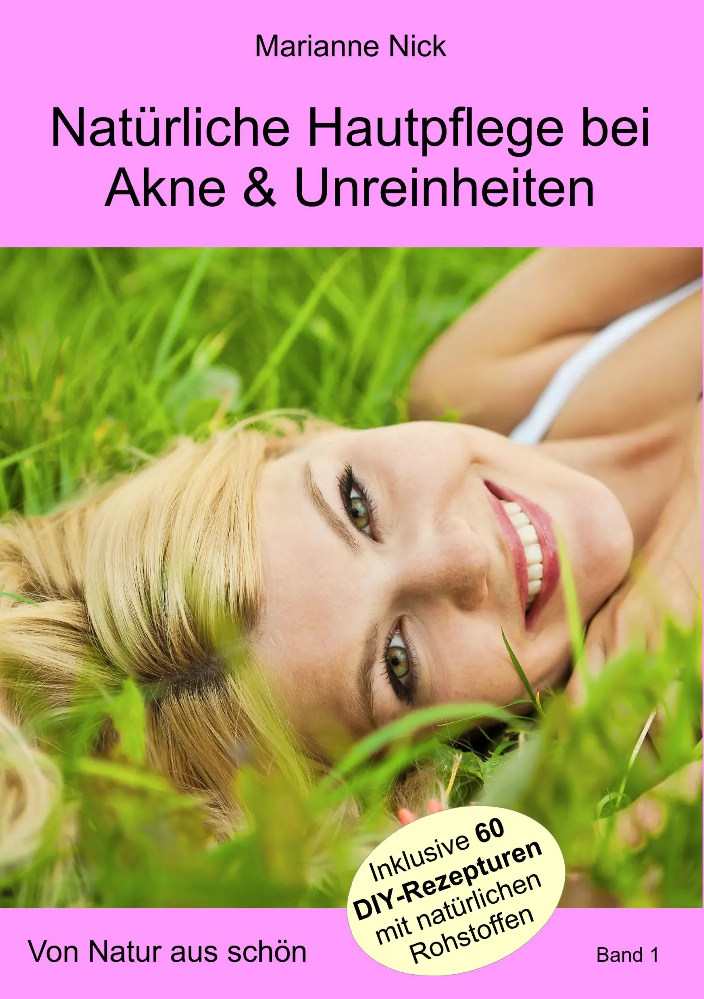 Cover: 9783746031927 | Natürliche Hautpflege bei Akne &amp; Unreinheiten | Von Natur aus schön