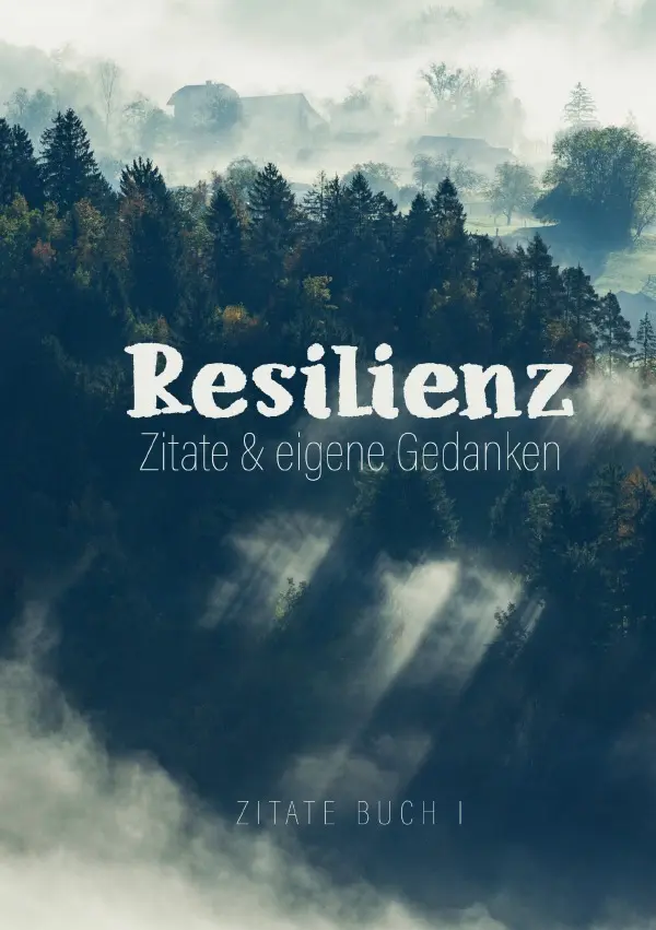 Cover: 9783757541927 | Resilienz - Zitate &amp; eigene Gedanken | Monsoon Publishing | Buch