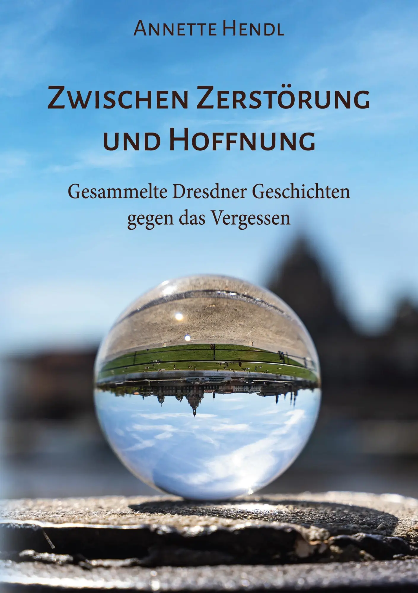 Cover: 9783769351927 | Zwischen Zerstörung und Hoffnung | Annette Hendl | Taschenbuch | 2025