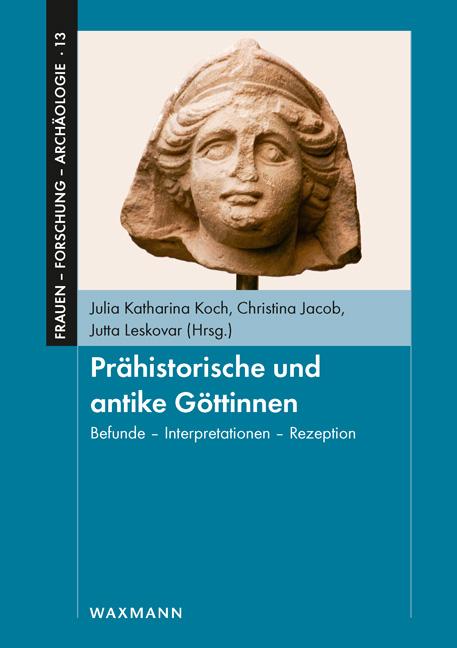 Cover: 9783830941927 | Prähistorische und antike Göttinnen | Julia Katharina Koch | Buch