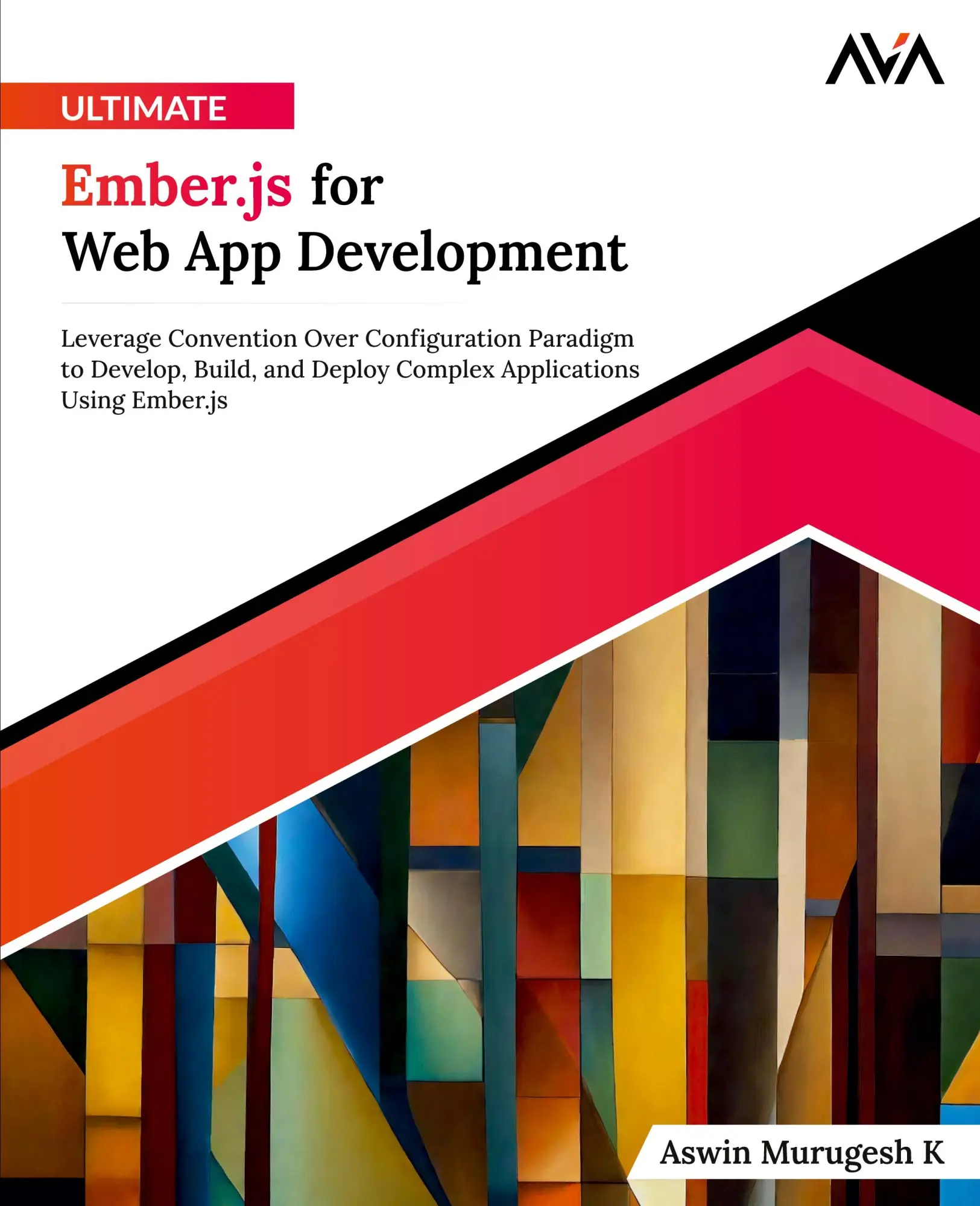 Cover: 9788197081927 | Ultimate Ember.js for Web App Development | Aswin Murugesh K | Buch