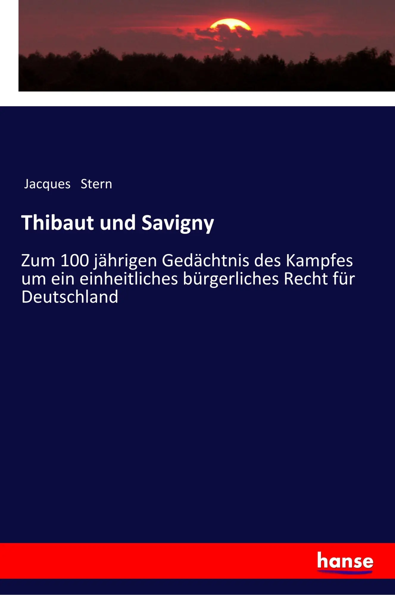 Cover: 9783337362027 | Thibaut und Savigny | Jacques Stern | Taschenbuch | 328 S. | Deutsch