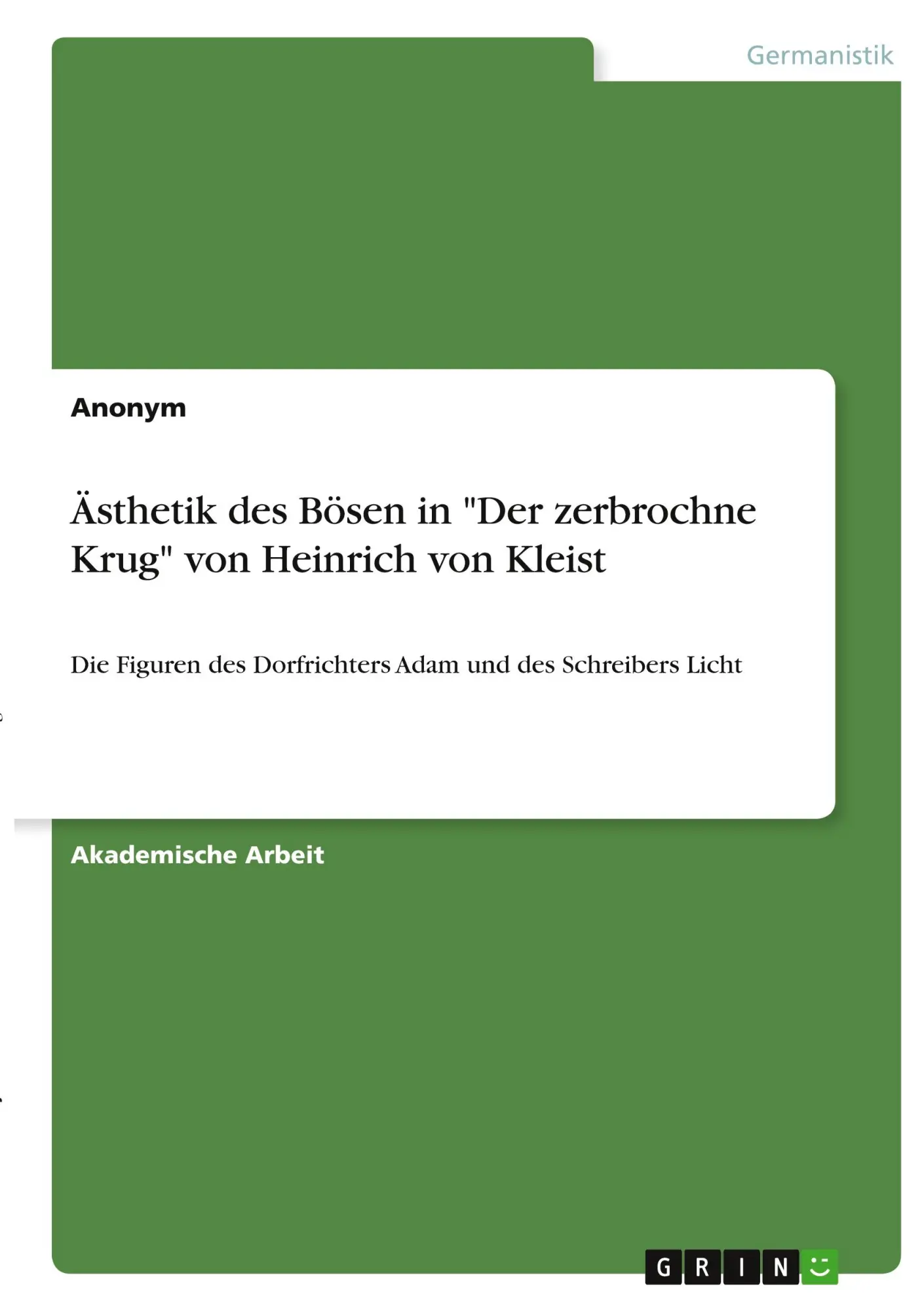 Cover: 9783346342027 | Ästhetik des Bösen in "Der zerbrochne Krug" von Heinrich von Kleist