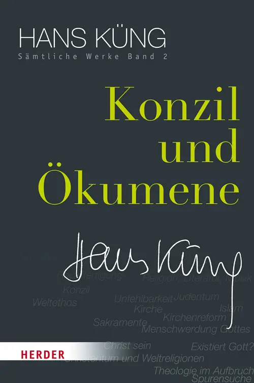 Cover: 9783451352027 | Konzil und Ökumene | Hans Küng | Buch | 780 S. | Deutsch | 2015