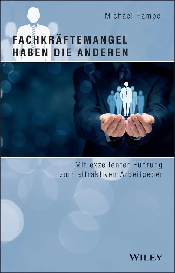 Cover: 9783527512027 | Fachkräftemangel haben die anderen | Michael Hampel | Buch | 320 S.