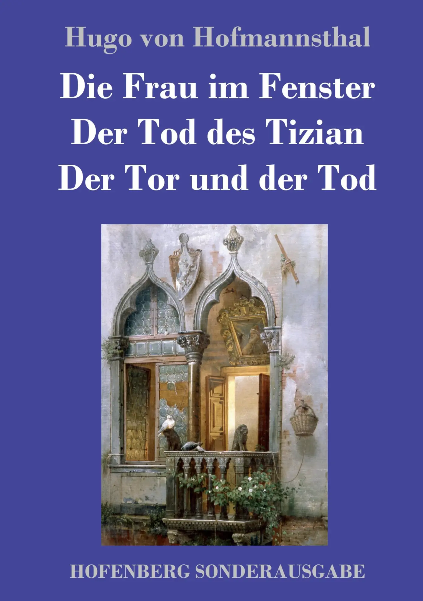 Cover: 9783743712027 | Die Frau im Fenster / Der Tod des Tizian / Der Tor und der Tod | Buch