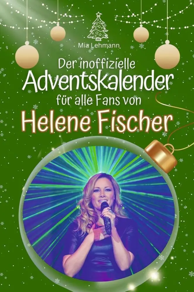 Cover: 9783759102027 | Der inoffizielle Adventskalender für alle Fans von Helene Fischer