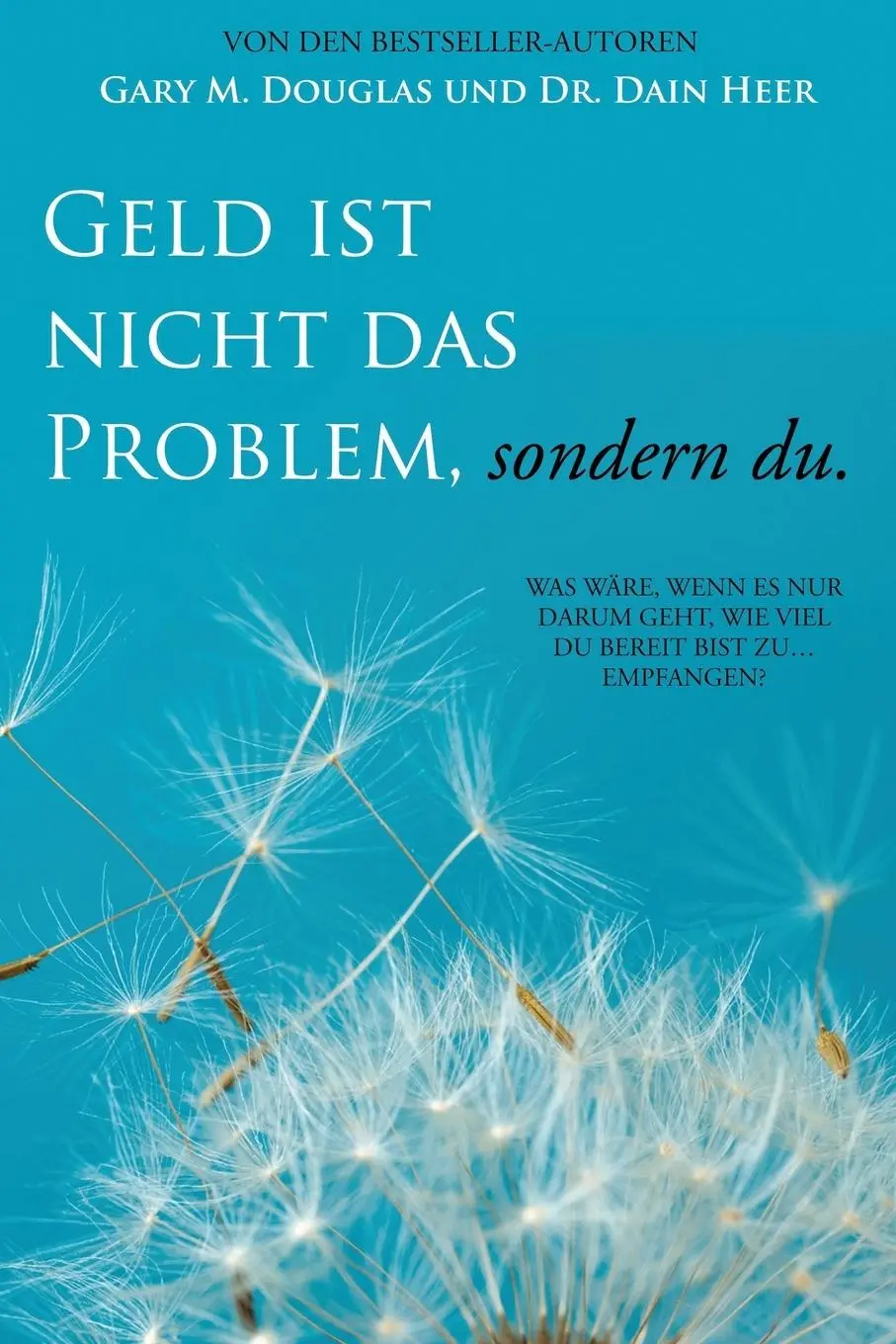 Cover: 9781634932127 | Geld ist nicht das Problem, sondern du - Money Isn't the Problem...