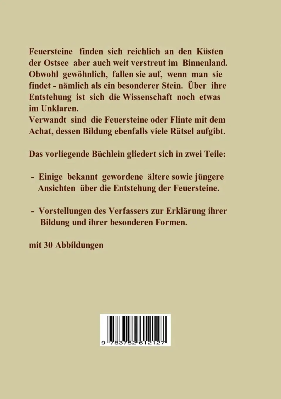 Rückseite: 9783752612127 | Betrachtungen zur Frage der Entstehung der Feuersteine | Tietze | Buch