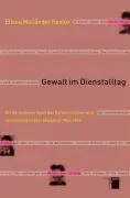 Cover: 9783868542127 | Gewalt im Dienstalltag | Elissa Mailänder | Buch | 520 S. | Deutsch