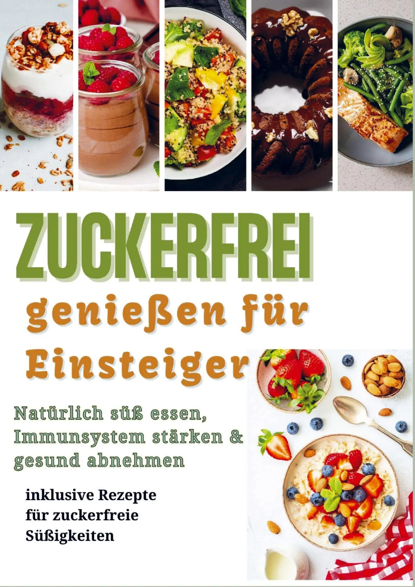 Cover: 9789403842127 | Zuckerfrei genießen für Einsteiger: Natürlich süß essen,...