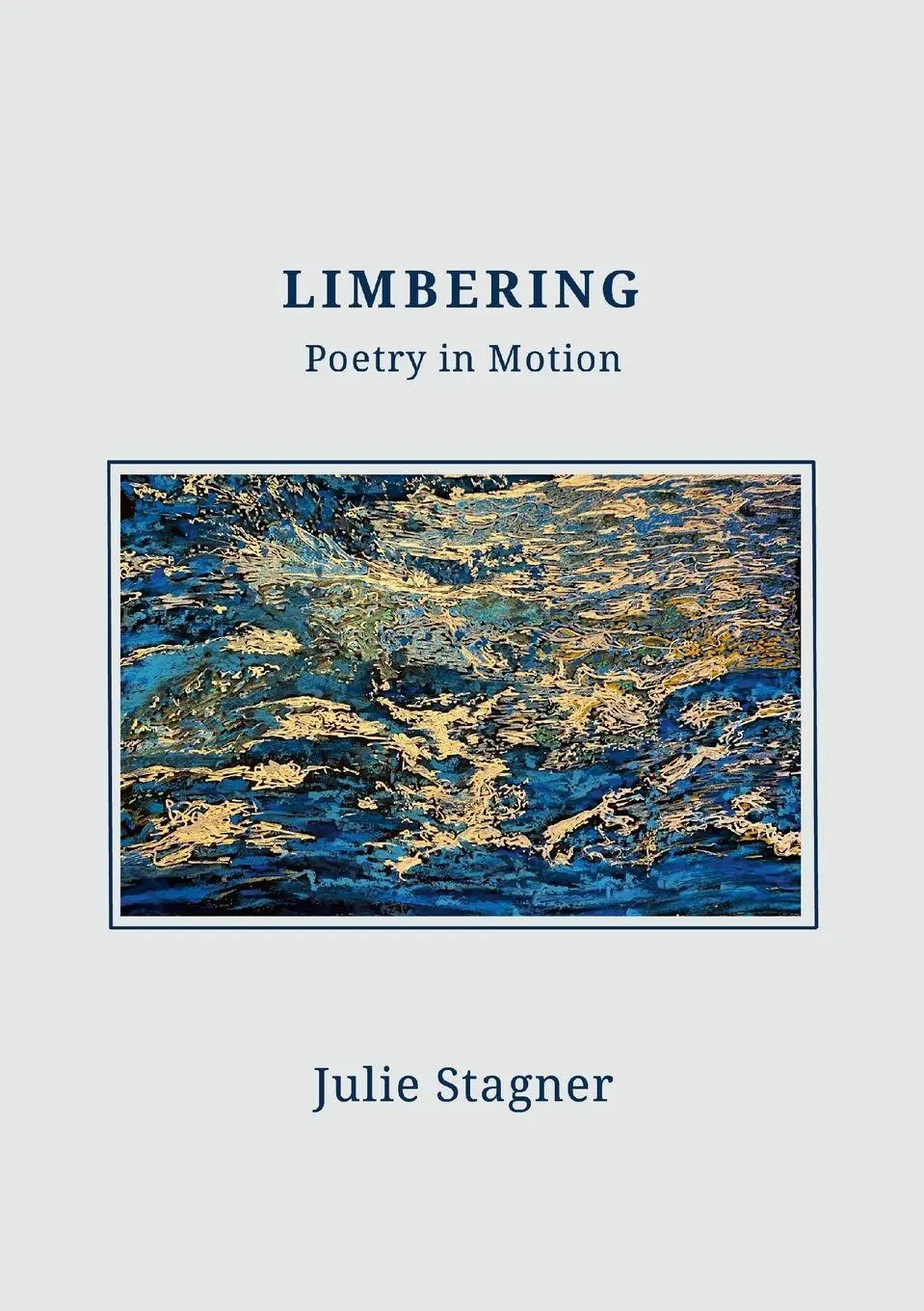 Cover: 9781105882227 | LIMBERING | Poetry in Motion | Julie Stagner | Taschenbuch | Englisch