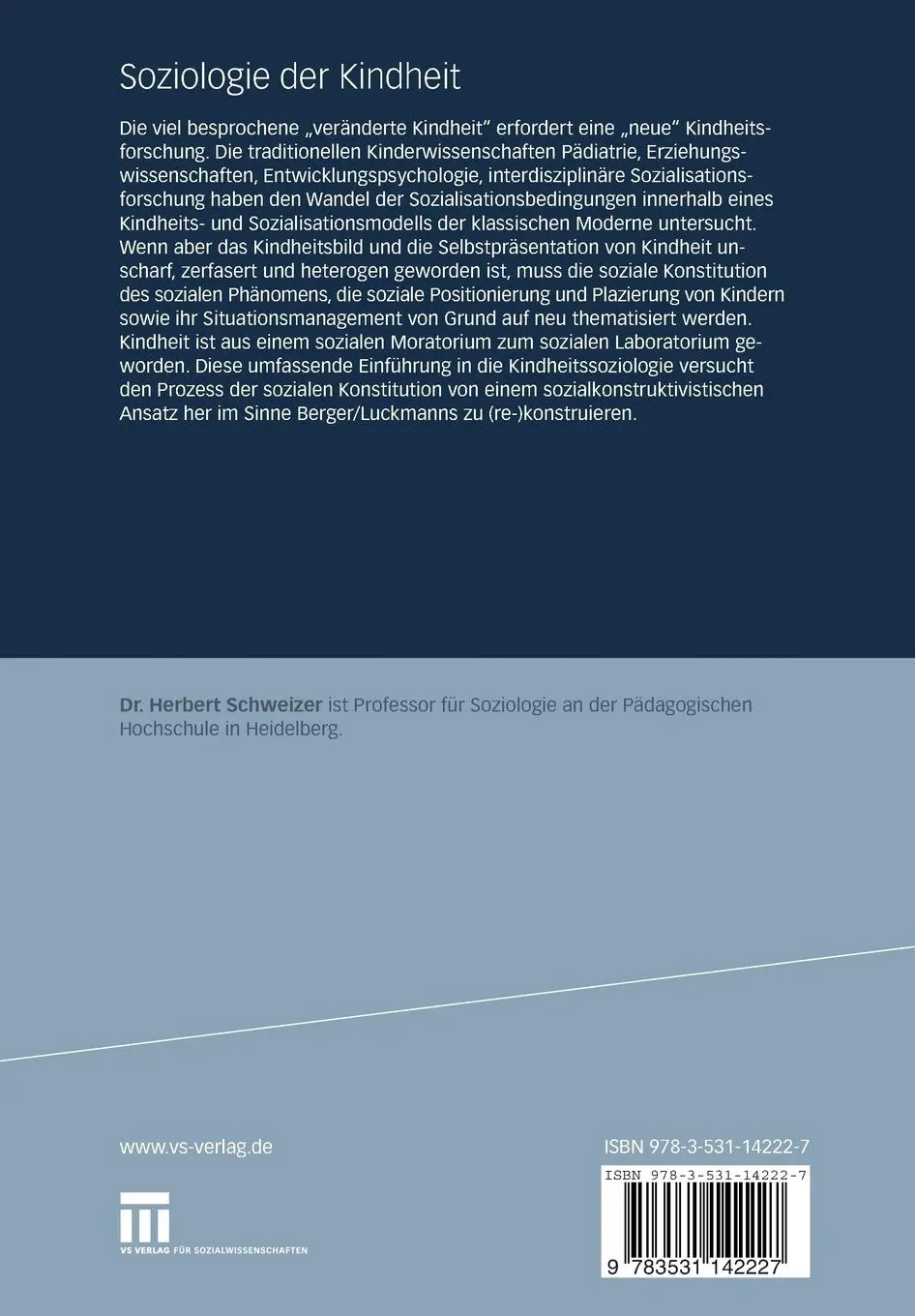 Rückseite: 9783531142227 | Soziologie der Kindheit | Verletzlicher Eigen-Sinn | Herbert Schweizer