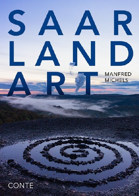 Cover: 9783956022227 | Saar Land Art | Bilderbuch | Manfred Michels | Buch | 80 S. | Deutsch