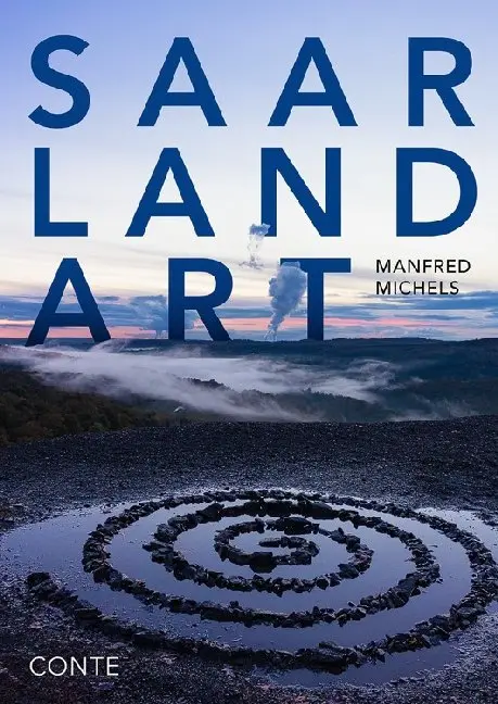Cover: 9783956022227 | Saar Land Art | Bilderbuch | Manfred Michels | Buch | 80 S. | Deutsch