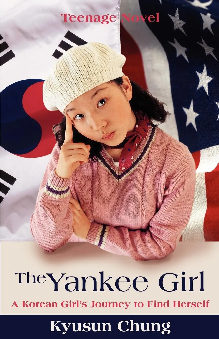 Cover: 9780595412327 | The Yankee Girl | A Korean Girl's Journey to Find Herself | Chung