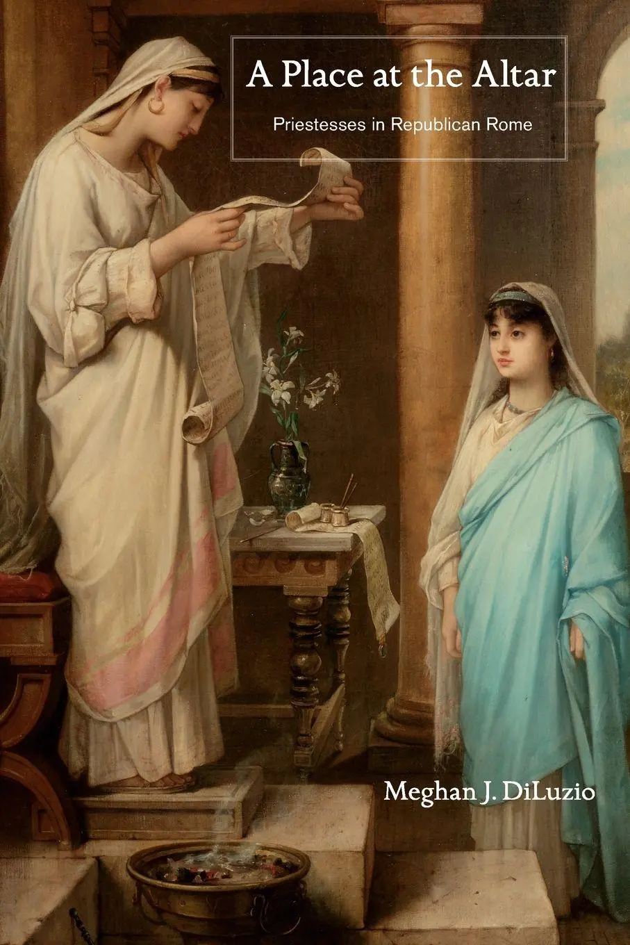 Cover: 9780691202327 | A Place at the Altar | Priestesses in Republican Rome | Diluzio | Buch