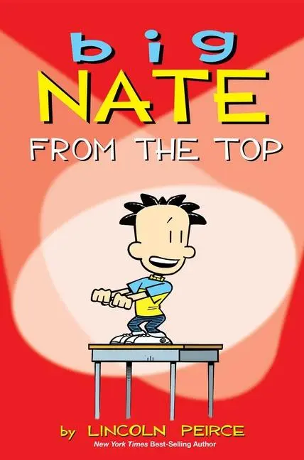 Cover: 9781449402327 | Big Nate | From the Top Volume 1 | Lincoln Peirce | Taschenbuch | 2010