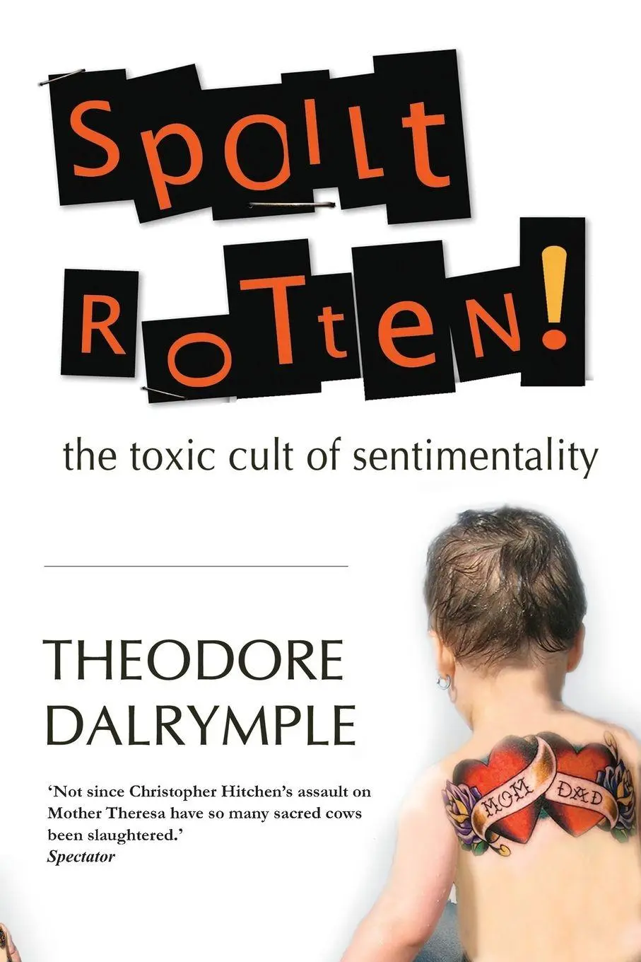 Cover: 9781783342327 | Spoilt Rotten | Theodore Dalrymple | Taschenbuch | Englisch | 2024