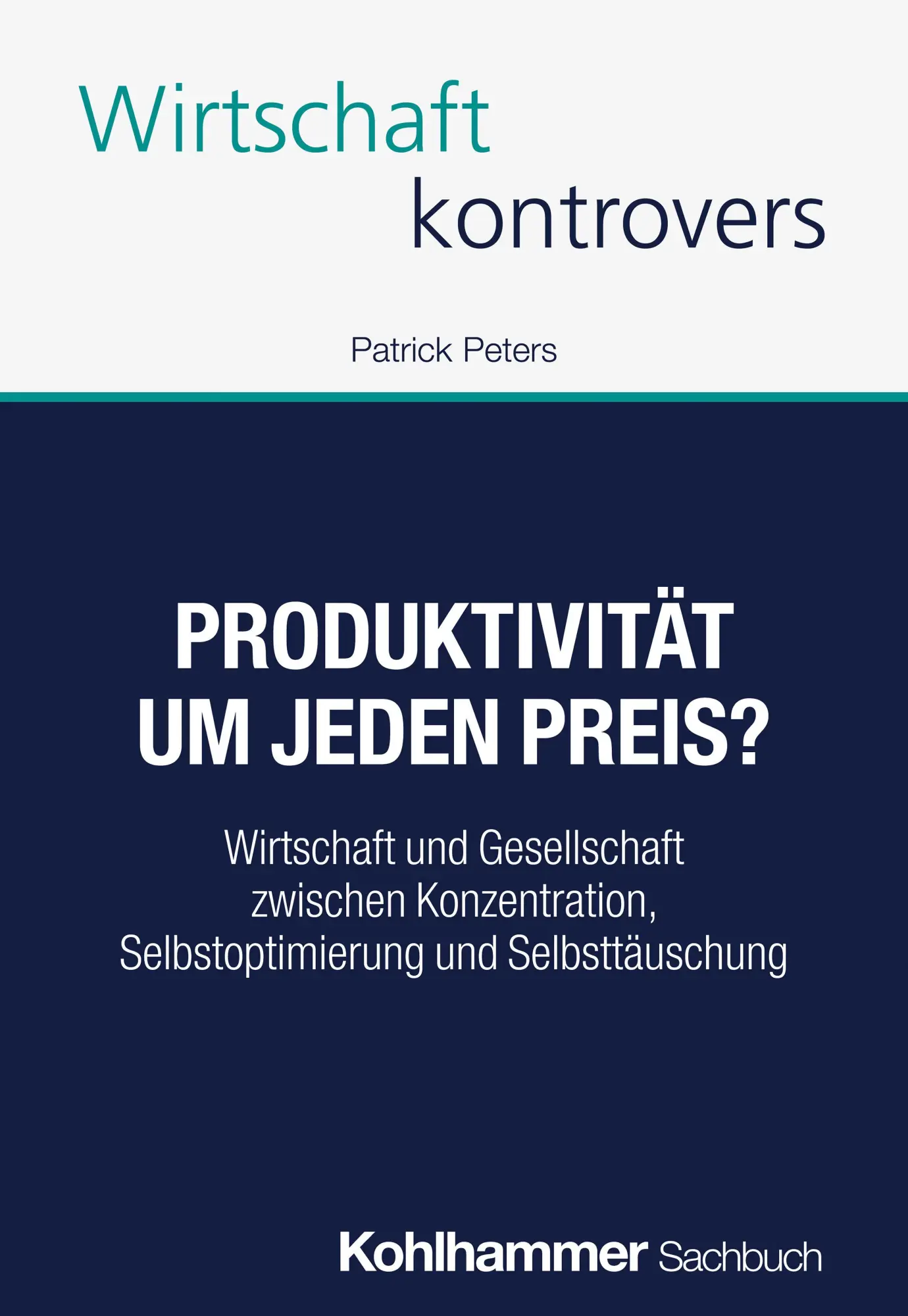 Cover: 9783170472327 | Produktivität um jeden Preis? | Patrick Peters | Taschenbuch | 204 S.