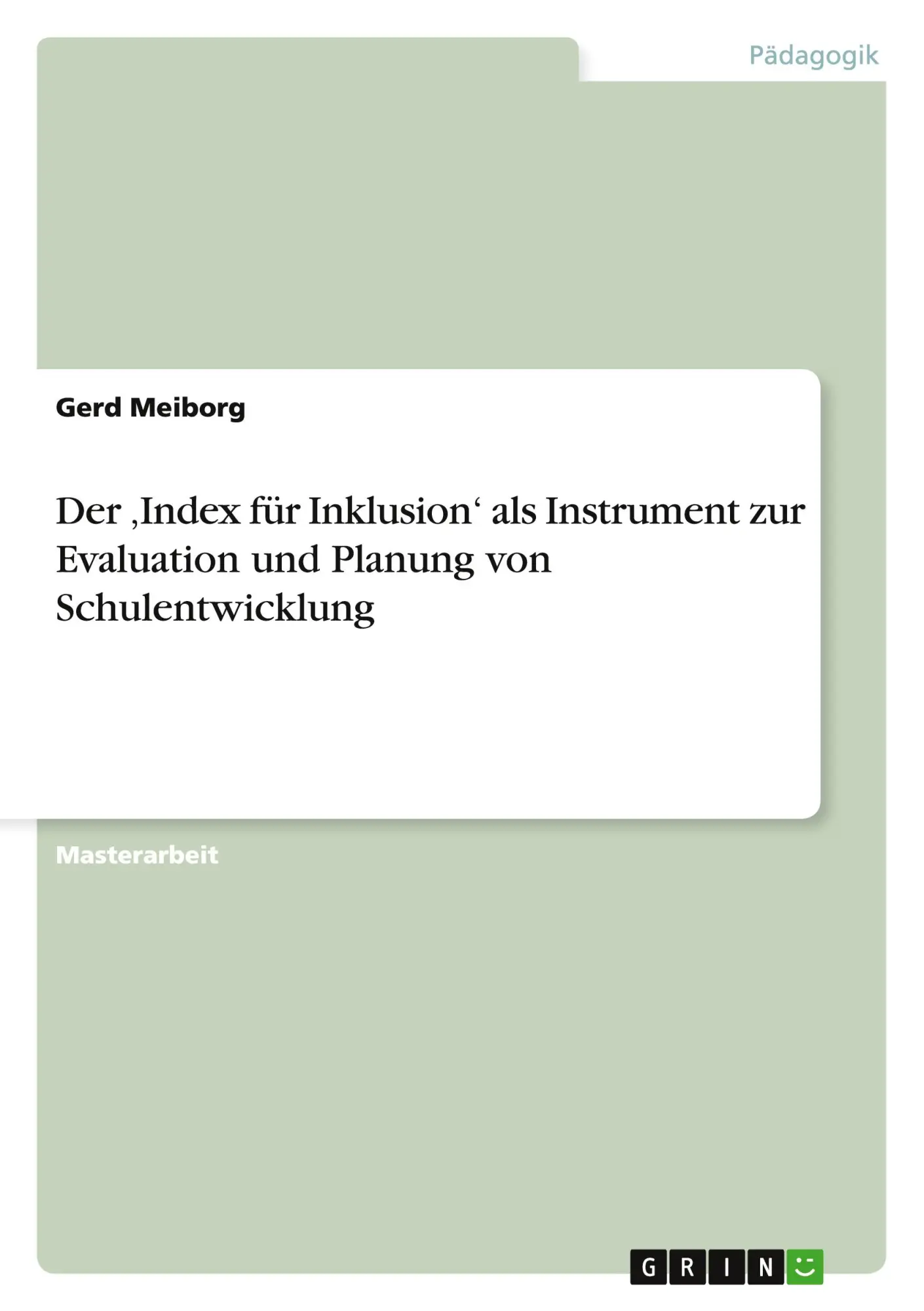 Cover: 9783656732327 | Der 'Index für Inklusion' als Instrument zur Evaluation und Planung...