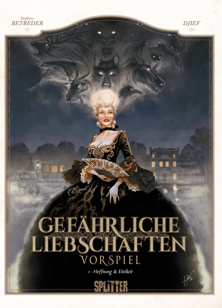 Cover: 9783962192327 | Gefährliche Liebschaften - Vorspiel. Band 1 | Hoffnung und Eitelkeit