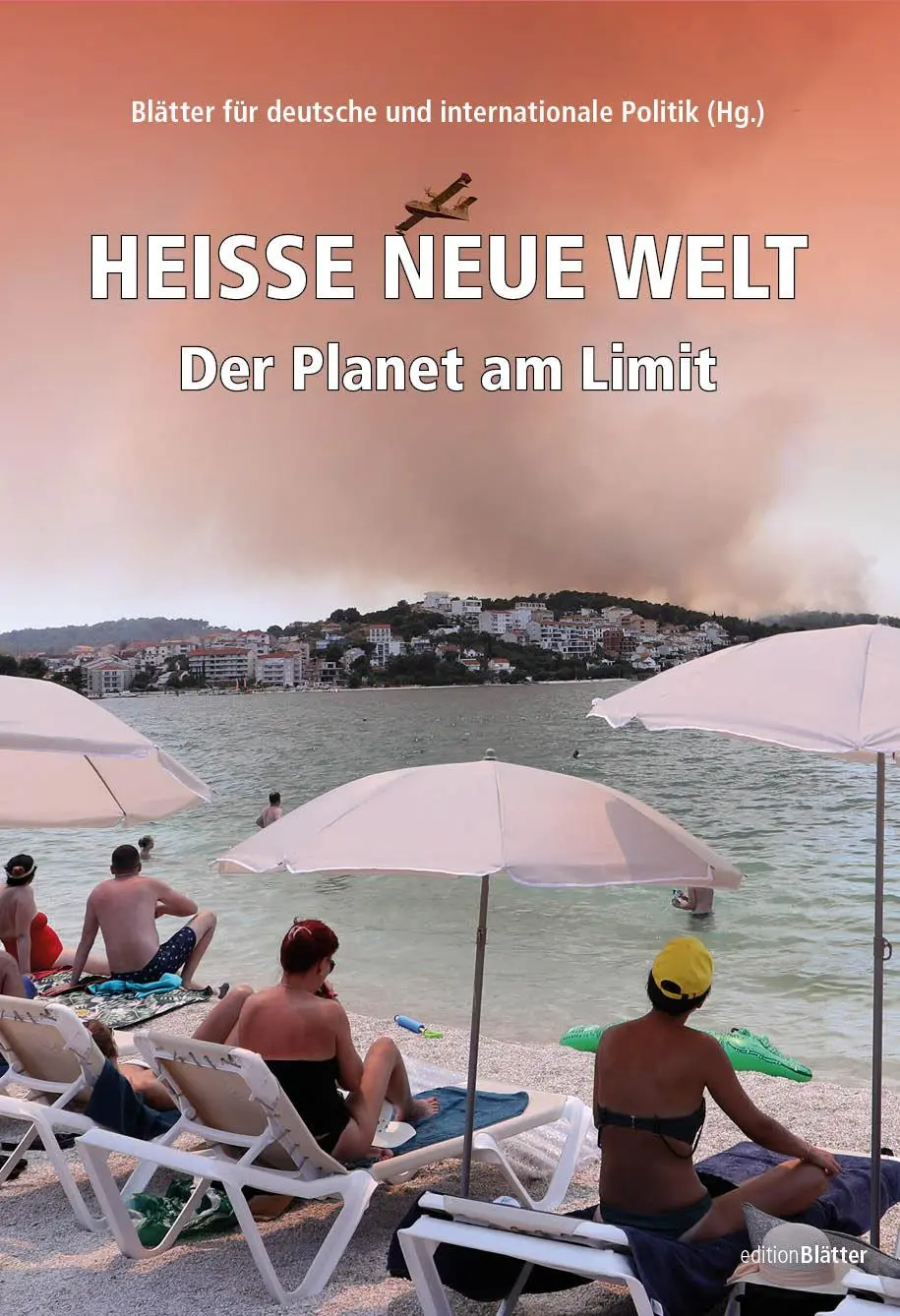 Cover: 9783982132327 | Heiße neue Welt | Der Planet am Limit | (Hg. | Taschenbuch | 320 S.