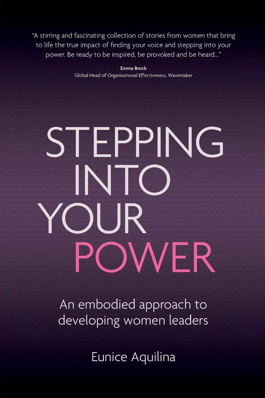 Cover: 9781800462427 | Stepping Into Your Power | Eunice Aquilina | Taschenbuch | Englisch