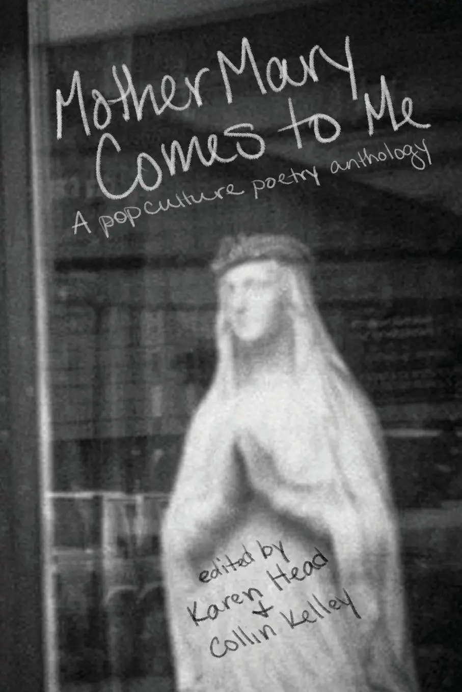 Cover: 9781948692427 | Mother Mary Comes to Me | A Pop Culture Poetry Anthology | Taschenbuch