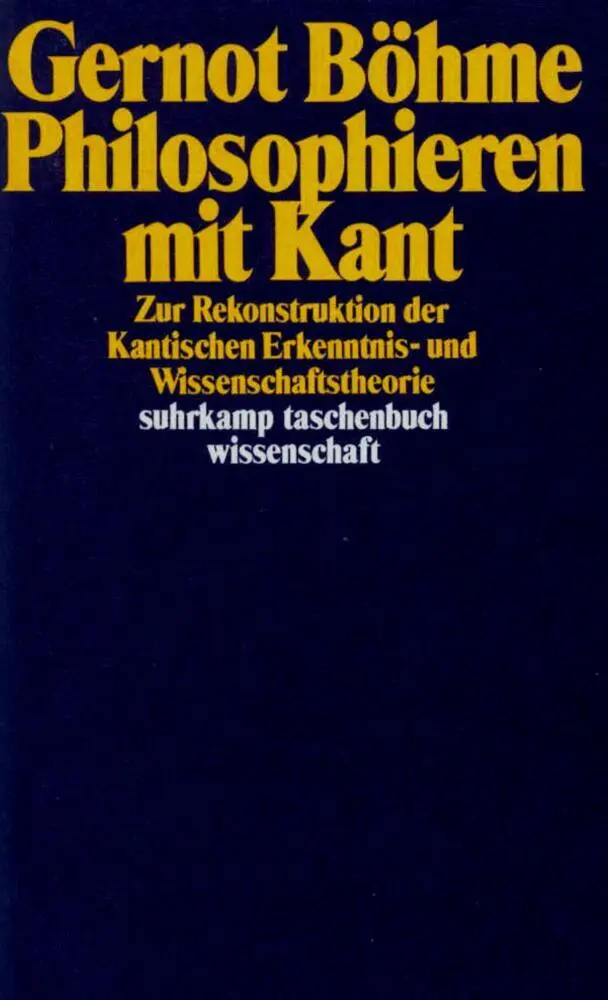 Cover: 9783518282427 | Philosophieren mit Kant | Gernot Böhme | Taschenbuch | 253 S. | 1986