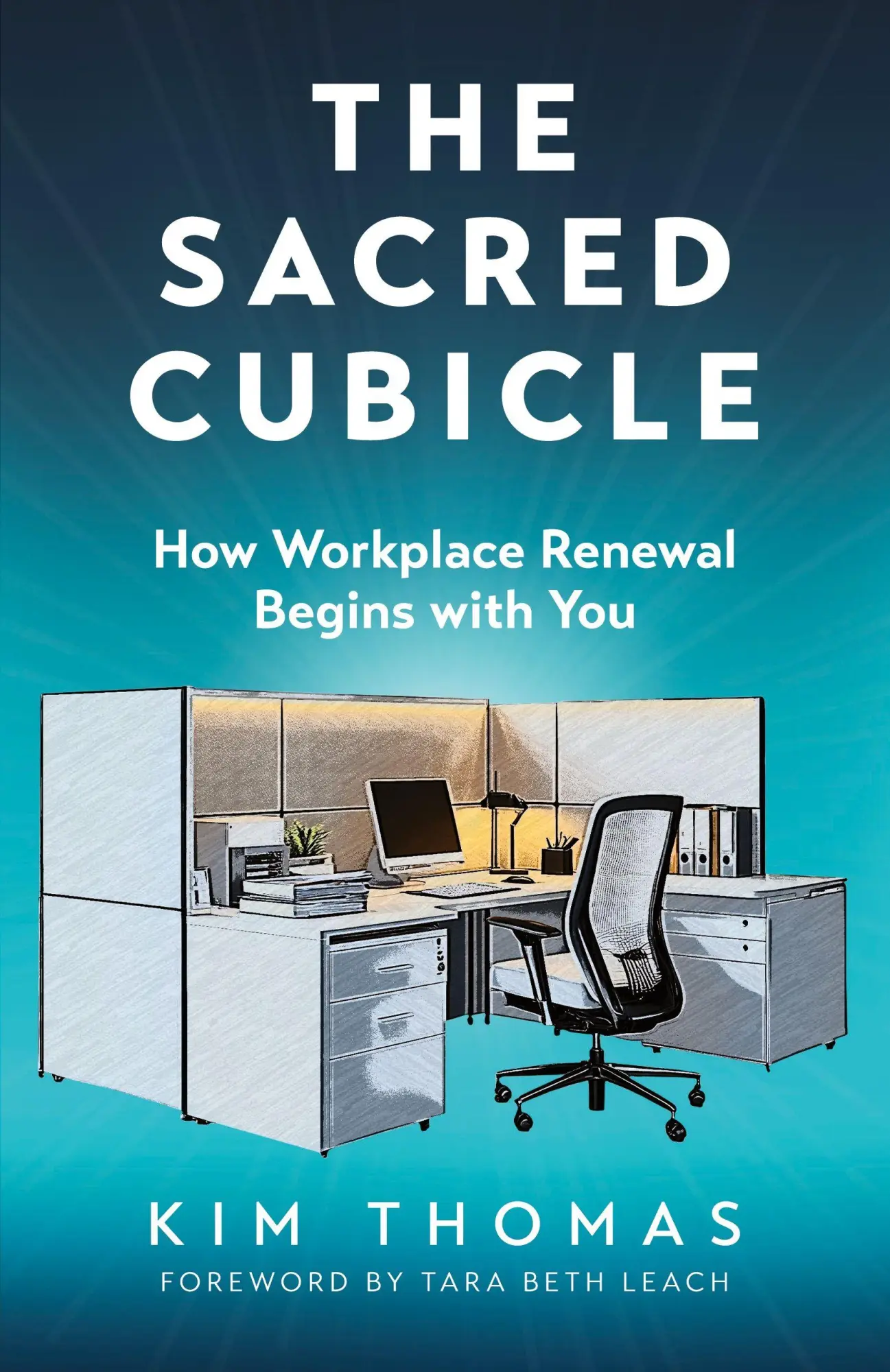 Cover: 9798895972427 | The Sacred Cubicle | How Workplace Renewal Begins with You | Thomas