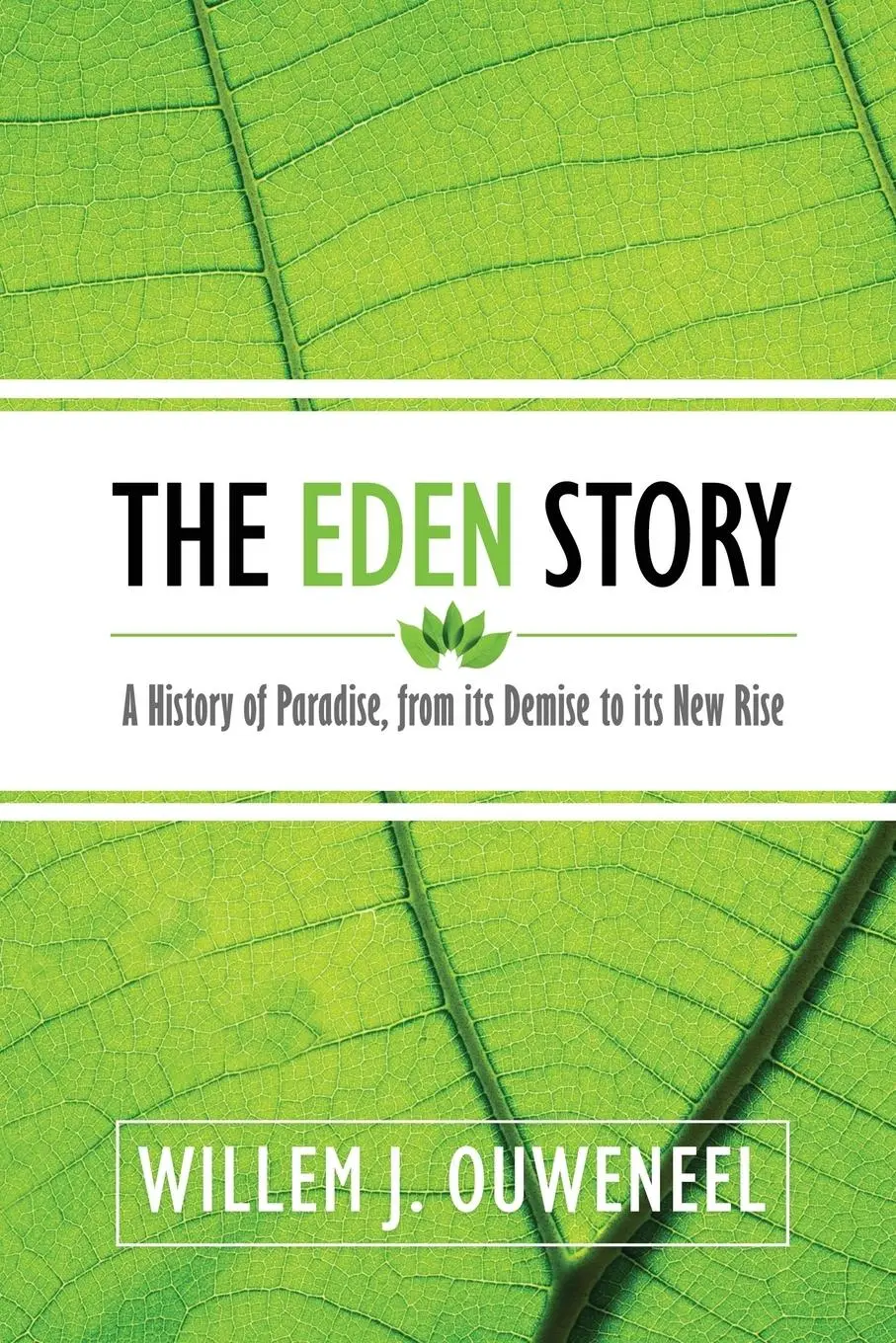 Cover: 9780888152527 | The Eden Story | Willem J. Ouweneel | Taschenbuch | Englisch | 2020
