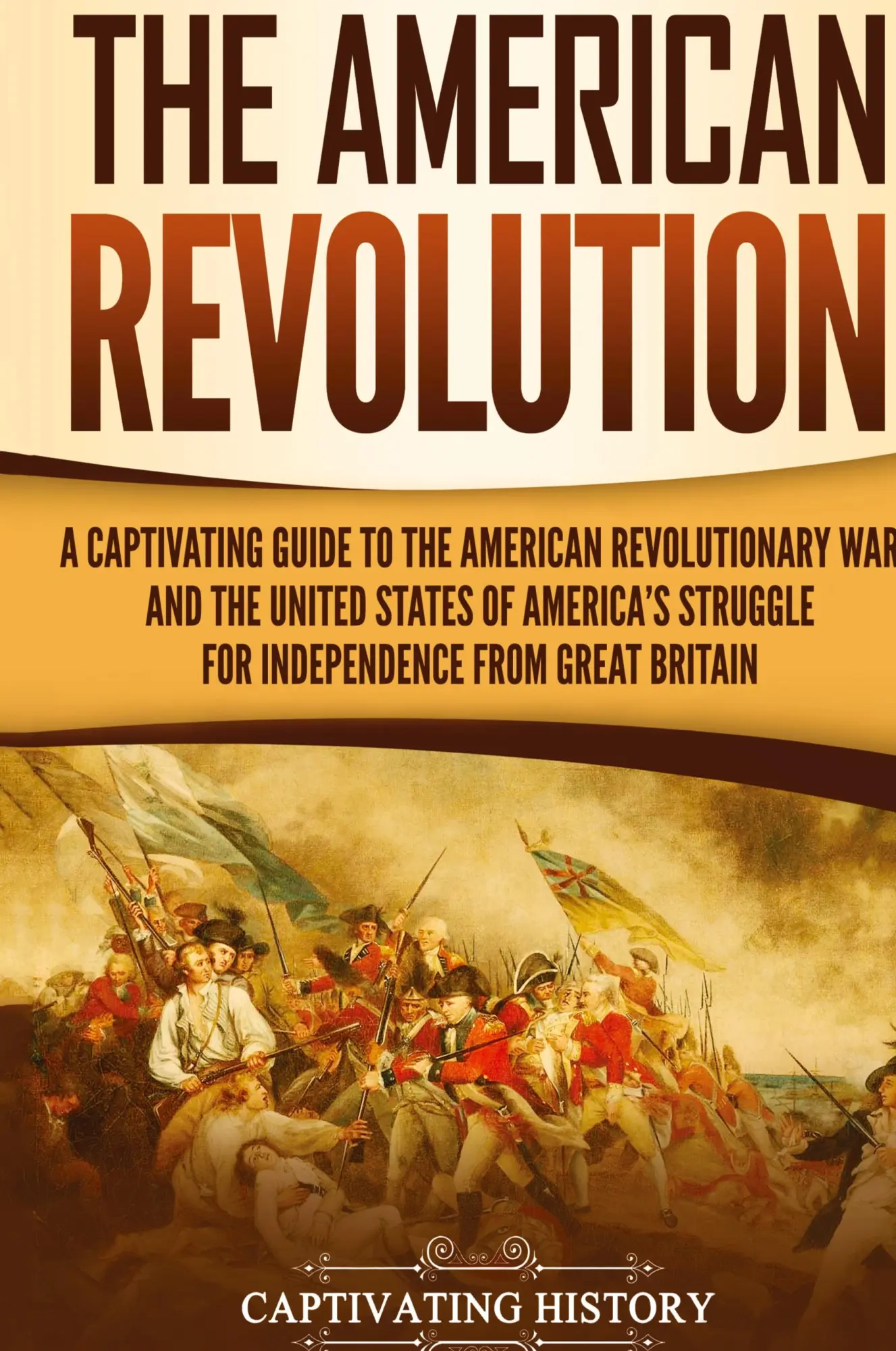 Cover: 9781647482527 | The American Revolution | Captivating History | Buch | Englisch | 2020