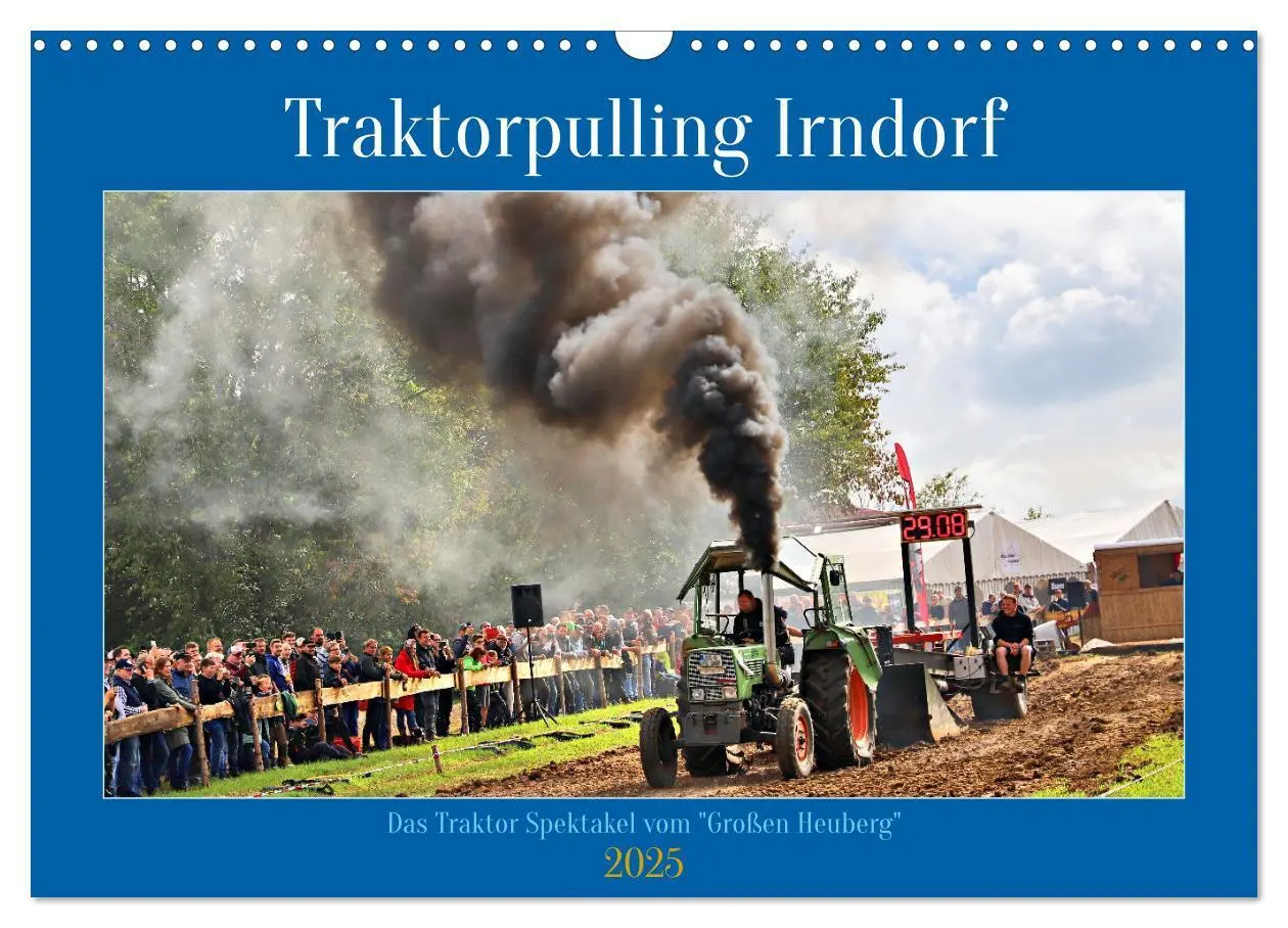 Cover: 9783383852527 | Traktorpulling Irndorf (Wandkalender 2025 DIN A3 quer), CALVENDO...