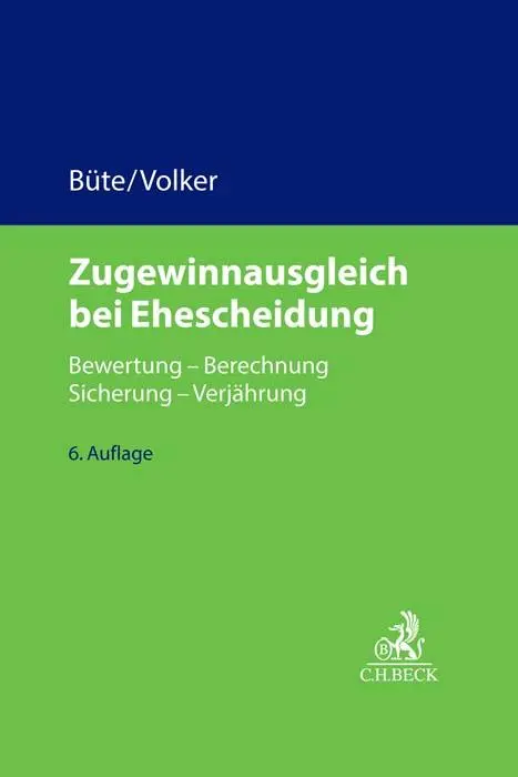 Cover: 9783406782527 | Zugewinnausgleich bei Ehescheidung | Dieter Büte (u. a.) | Buch | XXX