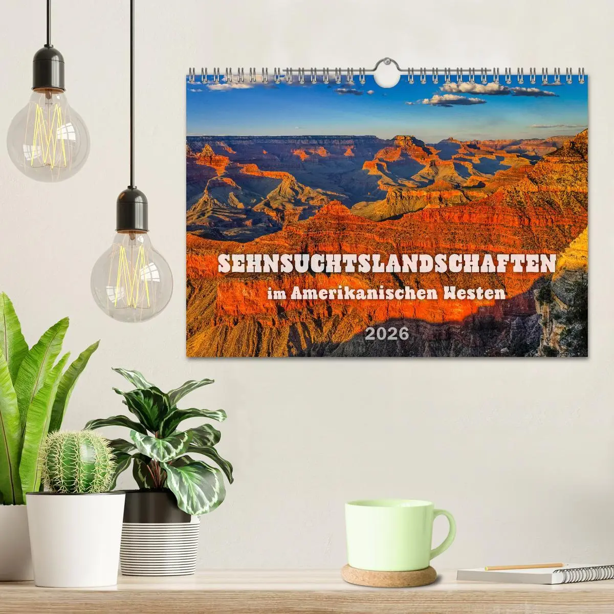 Bild: 9783457272527 | Sehnsuchts Landschaften im Amerikanischen Westen (Wandkalender 2026...