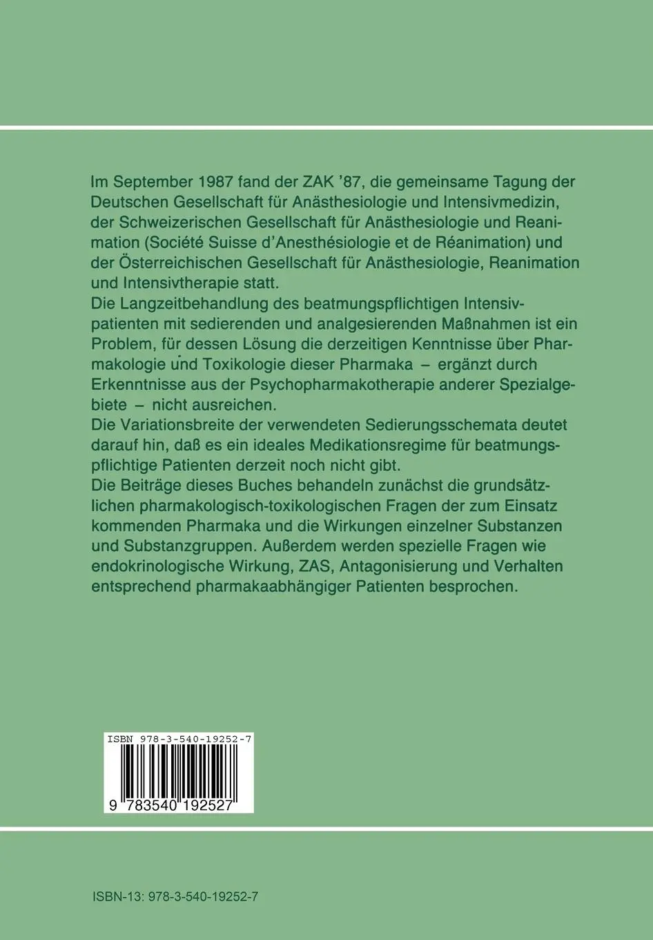 Rückseite: 9783540192527 | ZAK München 1987 | Band I: Analgosedierung des Intensivpatienten | ix