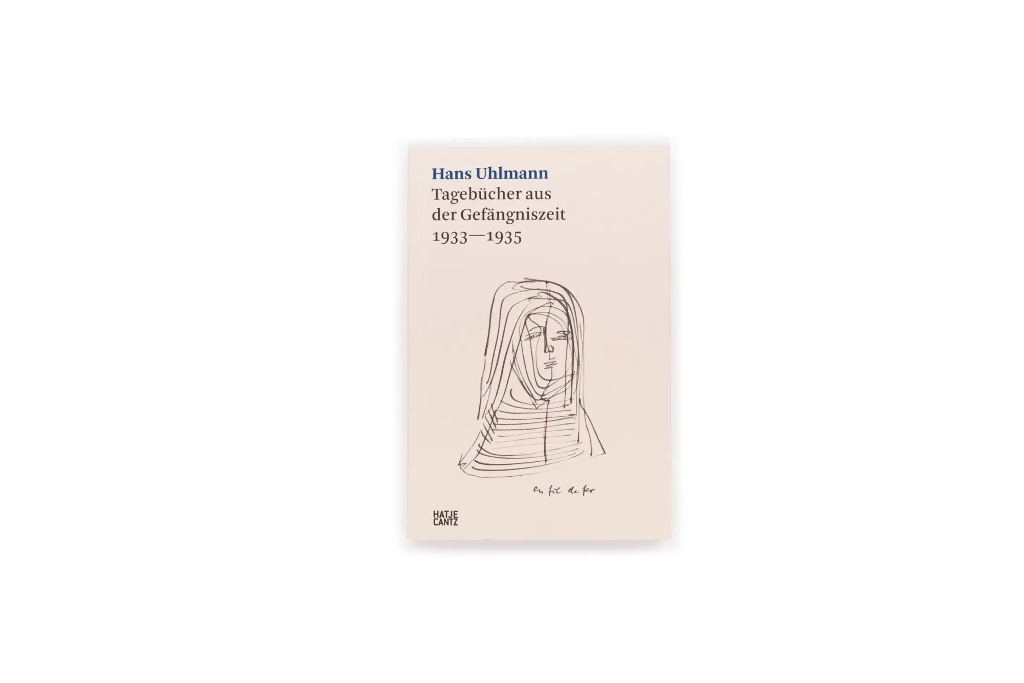 Bild: 9783775752527 | Hans Uhlmann | Tagebücher aus der Gefängniszeit 1933-1935 | Buch