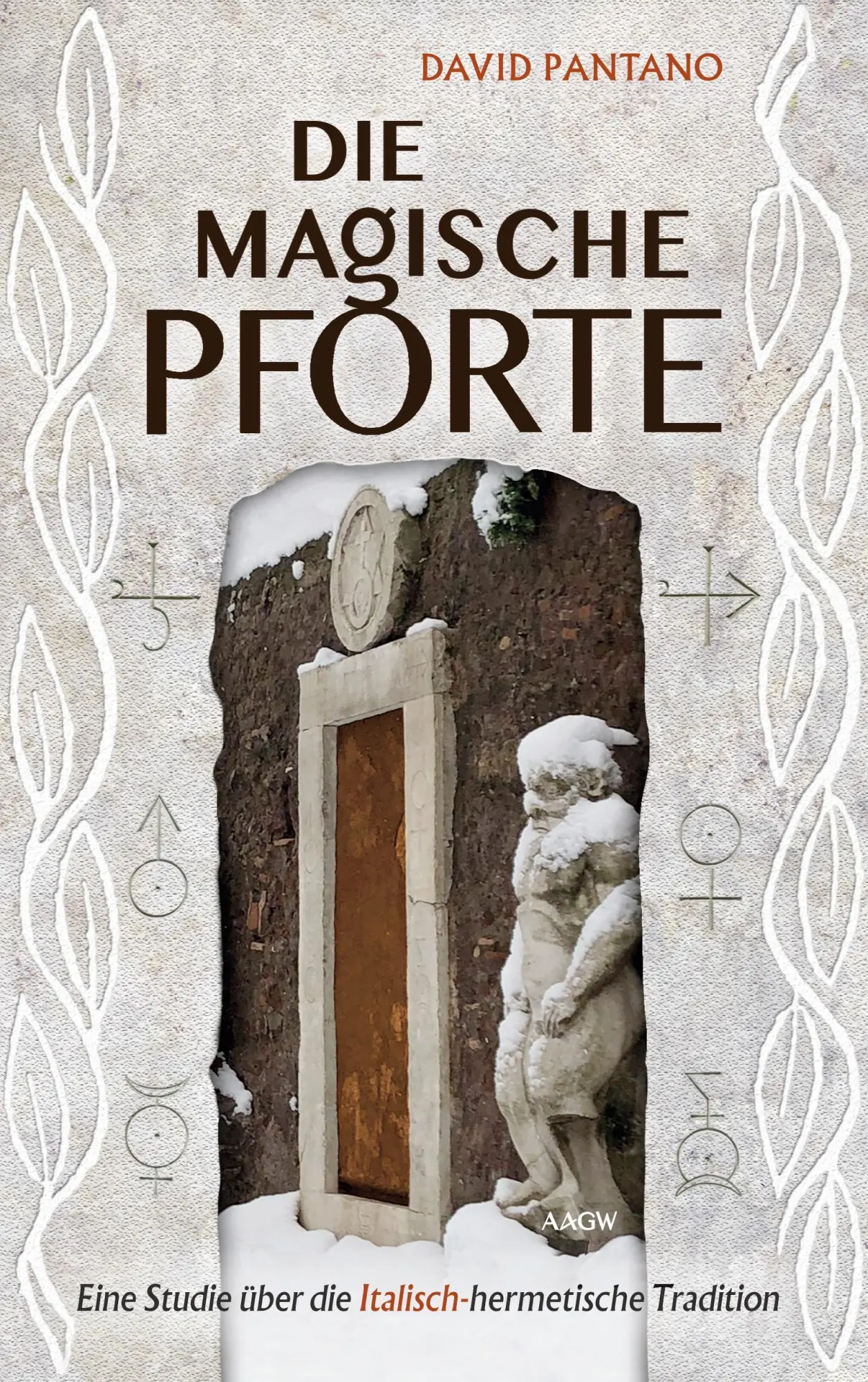 Cover: 9783937592527 | Die Magische Pforte | David Pantano | Taschenbuch | 216 S. | Deutsch