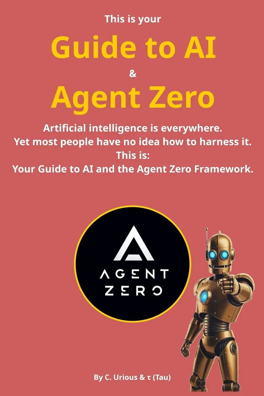 Cover: 9788797722527 | Guide to AI &amp; Agent Zero | C. Urious (u. a.) | Taschenbuch | Englisch