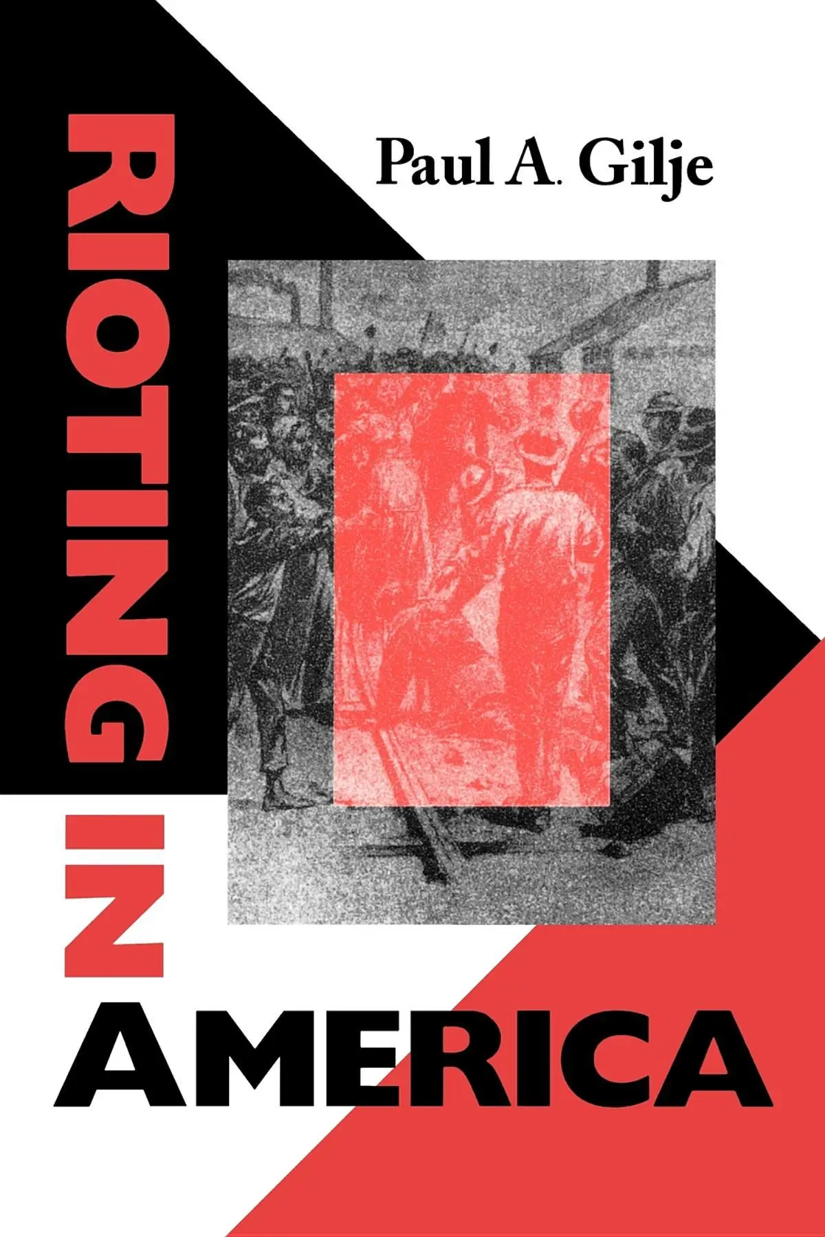 Cover: 9780253212627 | Rioting in America | Paul Arn Gilje | Taschenbuch | Englisch | 1999