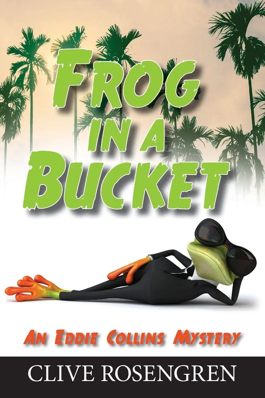 Cover: 9781603812627 | Frog in a Bucket | Clive Rosengren | Taschenbuch | Englisch | 2021
