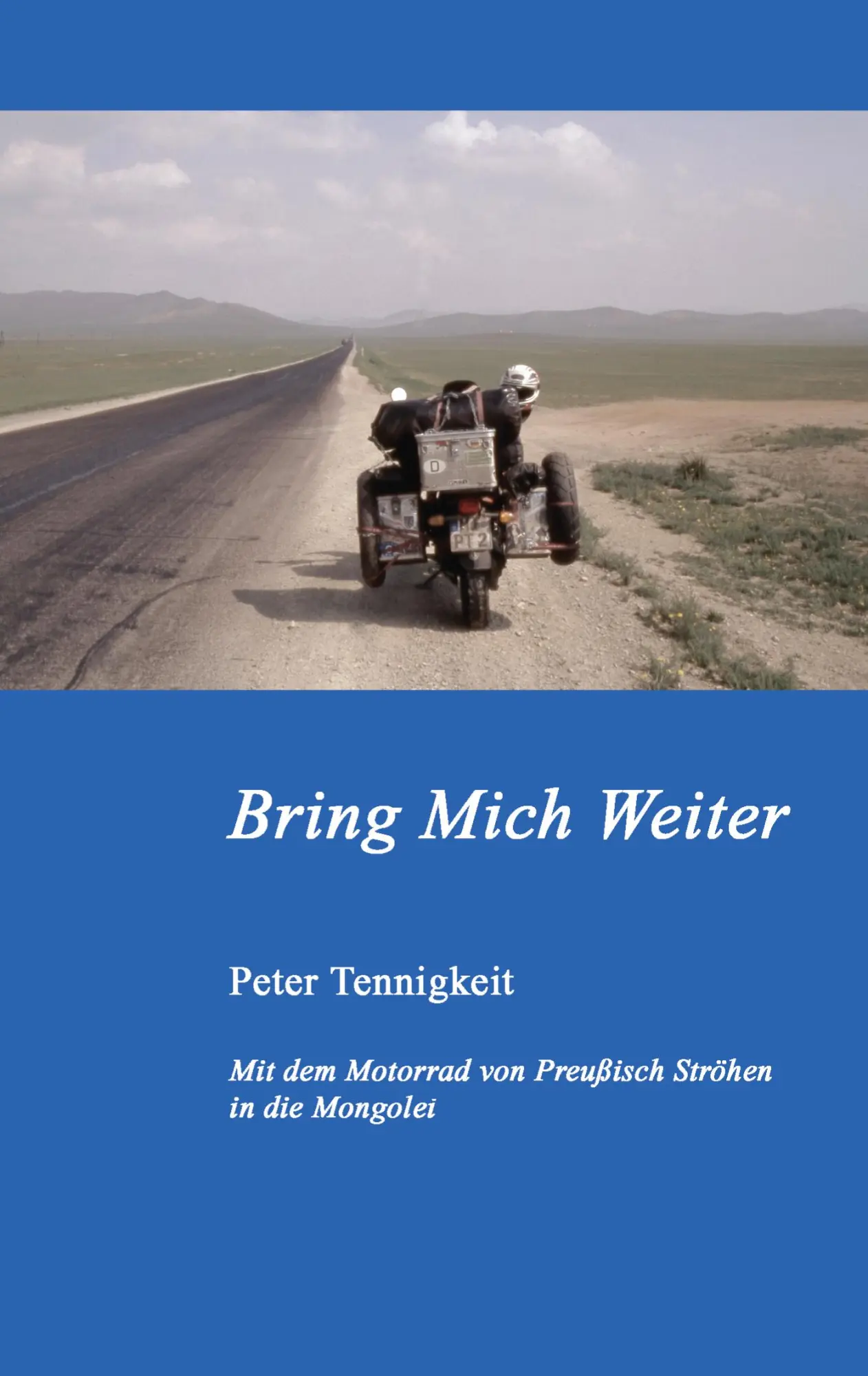 Cover: 9783833462627 | Bring Mich Weiter | Peter Tennigkeit | Taschenbuch | 228 S. | Deutsch
