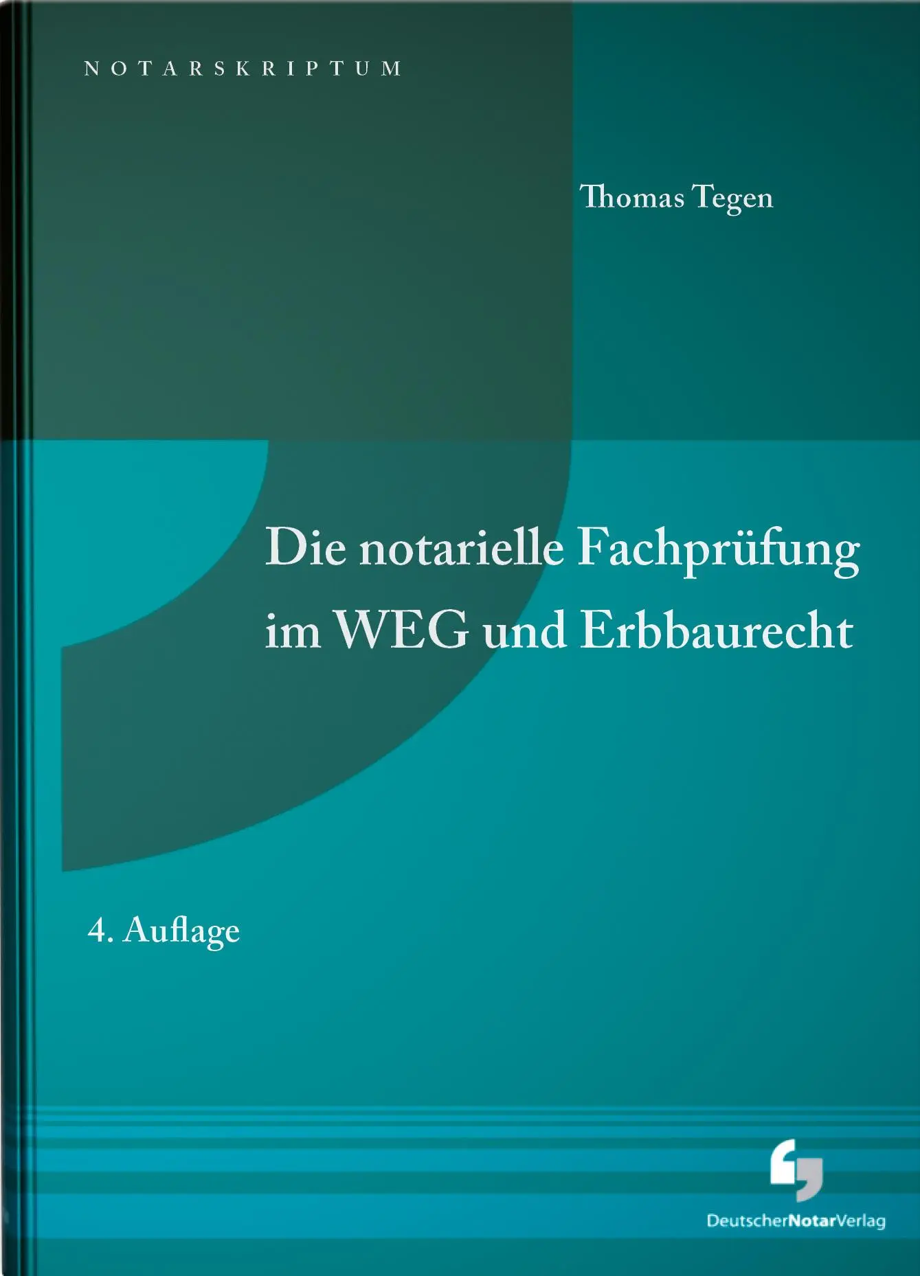 Cover: 9783956462627 | Die notarielle Fachprüfung im WEG und Erbbaurecht | Thomas Tegen