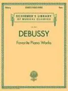 Cover: 884088152727 | Debussy - Favorite Piano Works: Schirmer Library of Classics Volume...