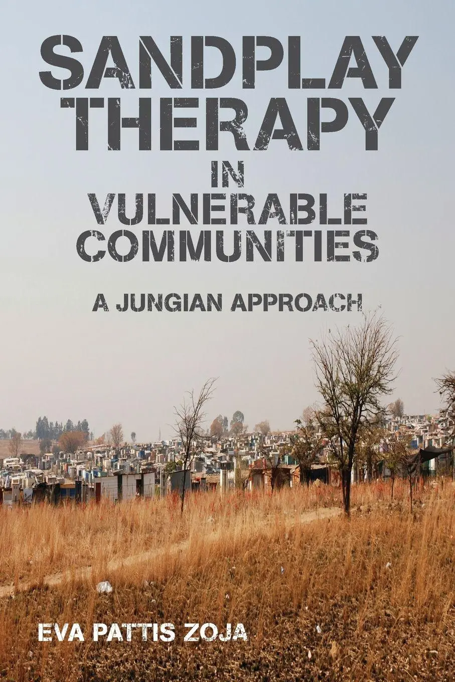 Cover: 9780415592727 | Sandplay Therapy in Vulnerable Communities | A Jungian Approach | Zoja